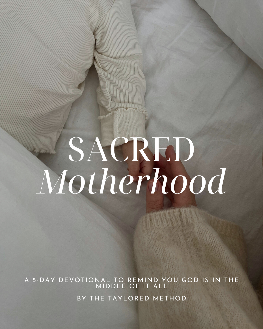 Sacred Motherhood: A 5-Day Devotional (Downloadable)