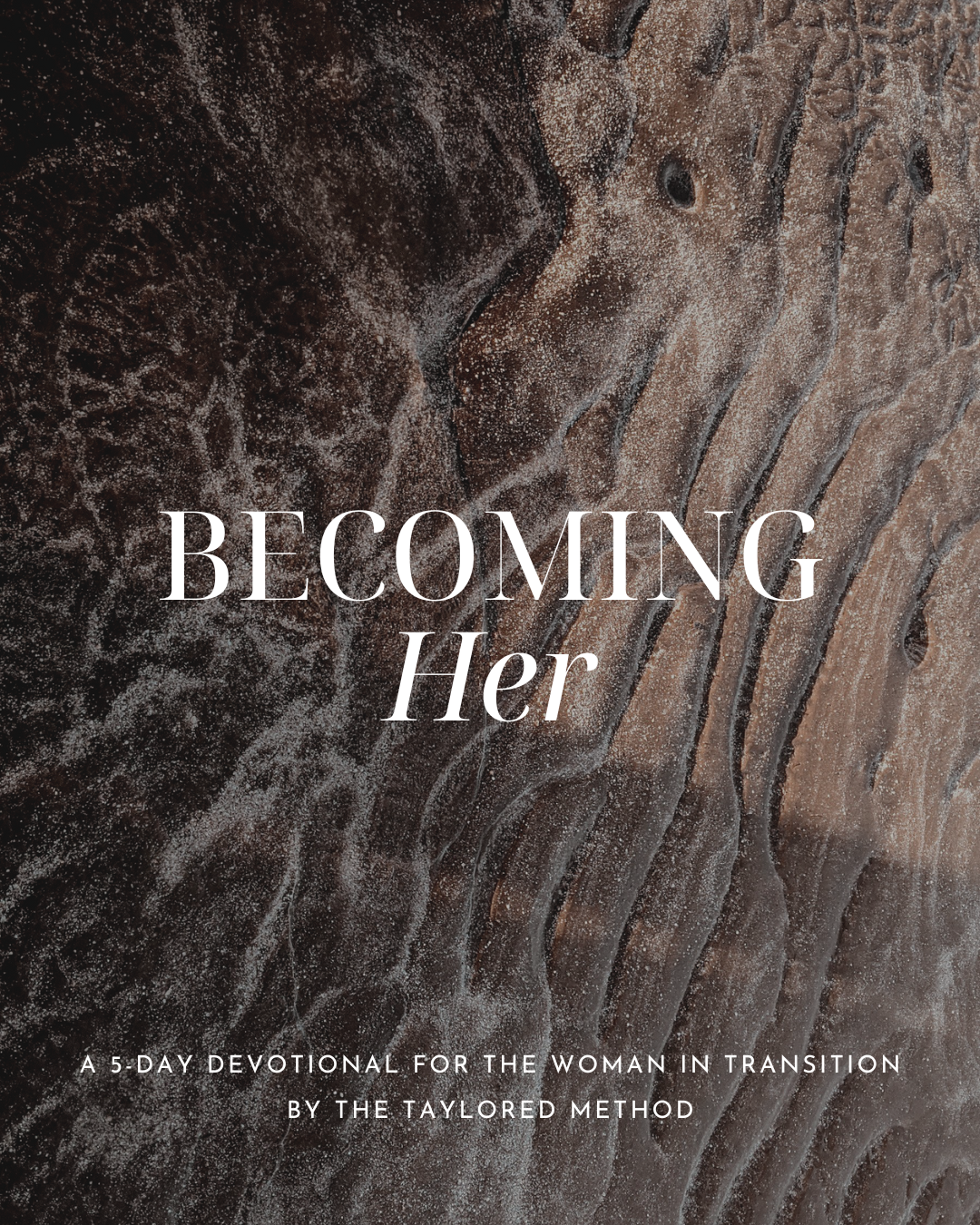 Becoming Her: A 5-Day Devotional (Downloadable)